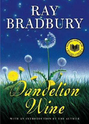 [Green Town 01] • Dandelion Wine